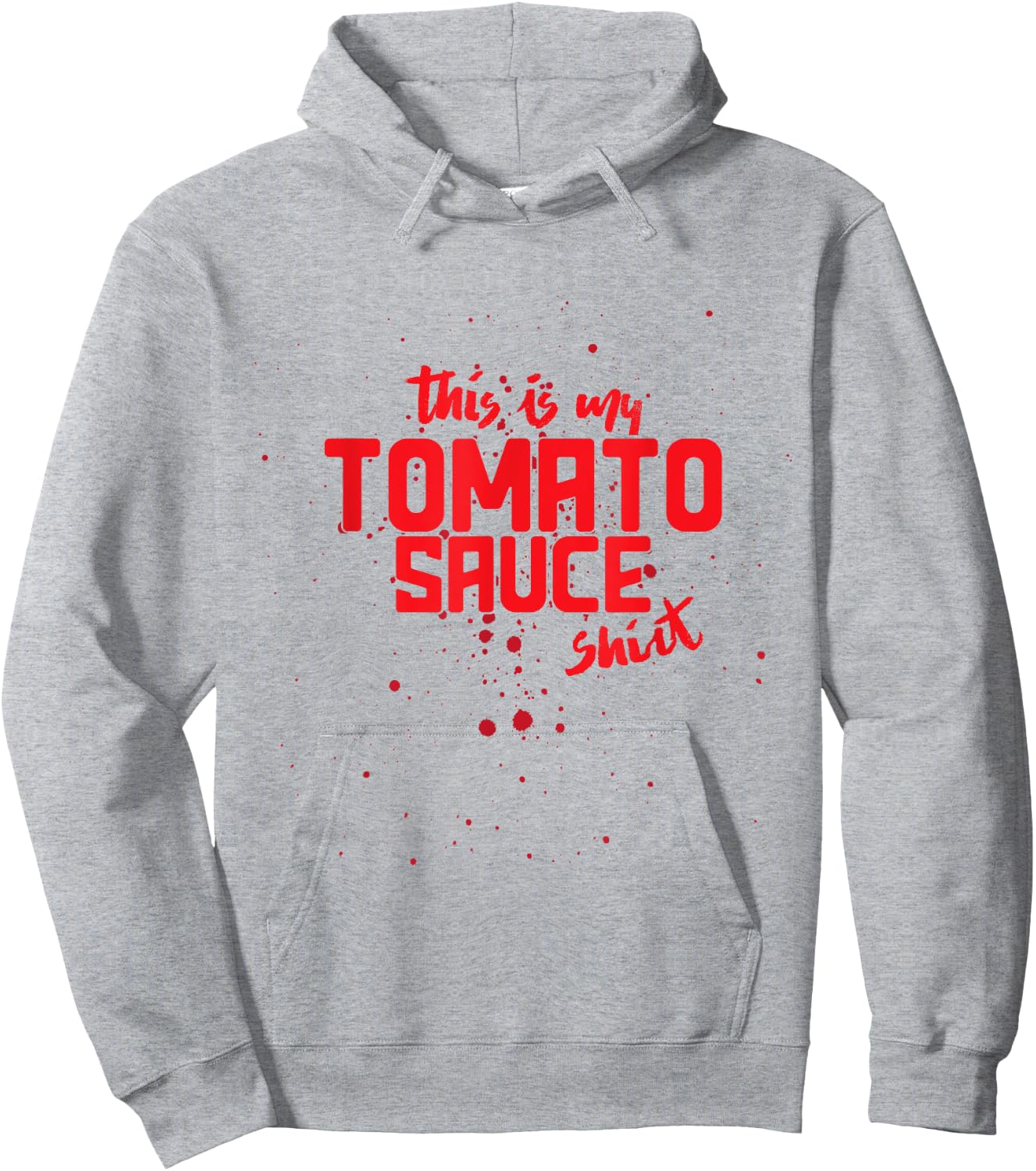 Funny Italian Cooking Humor This is my Tomato Sauce Hoodie - Hoodie | Ash