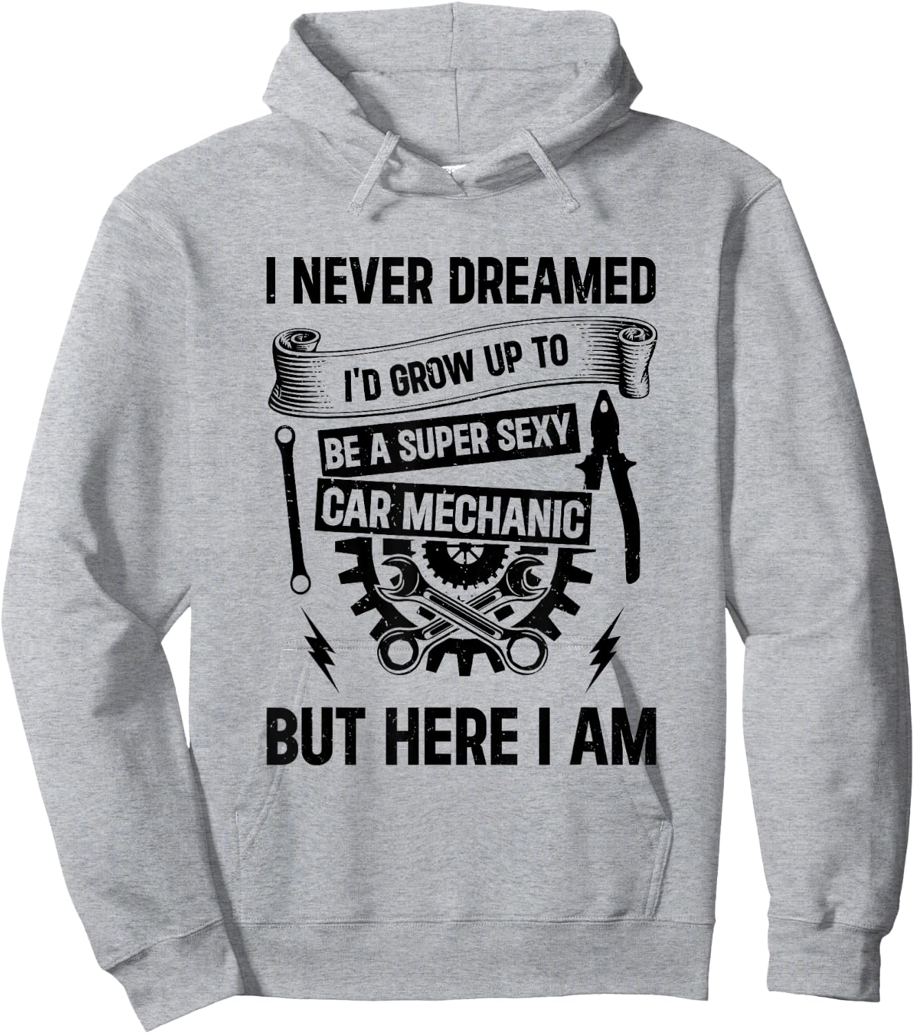 Auto Mechanic - I'd Grow Up To Be A Super Sexy Car Mechanic Hoodie - Hoodie | Ash