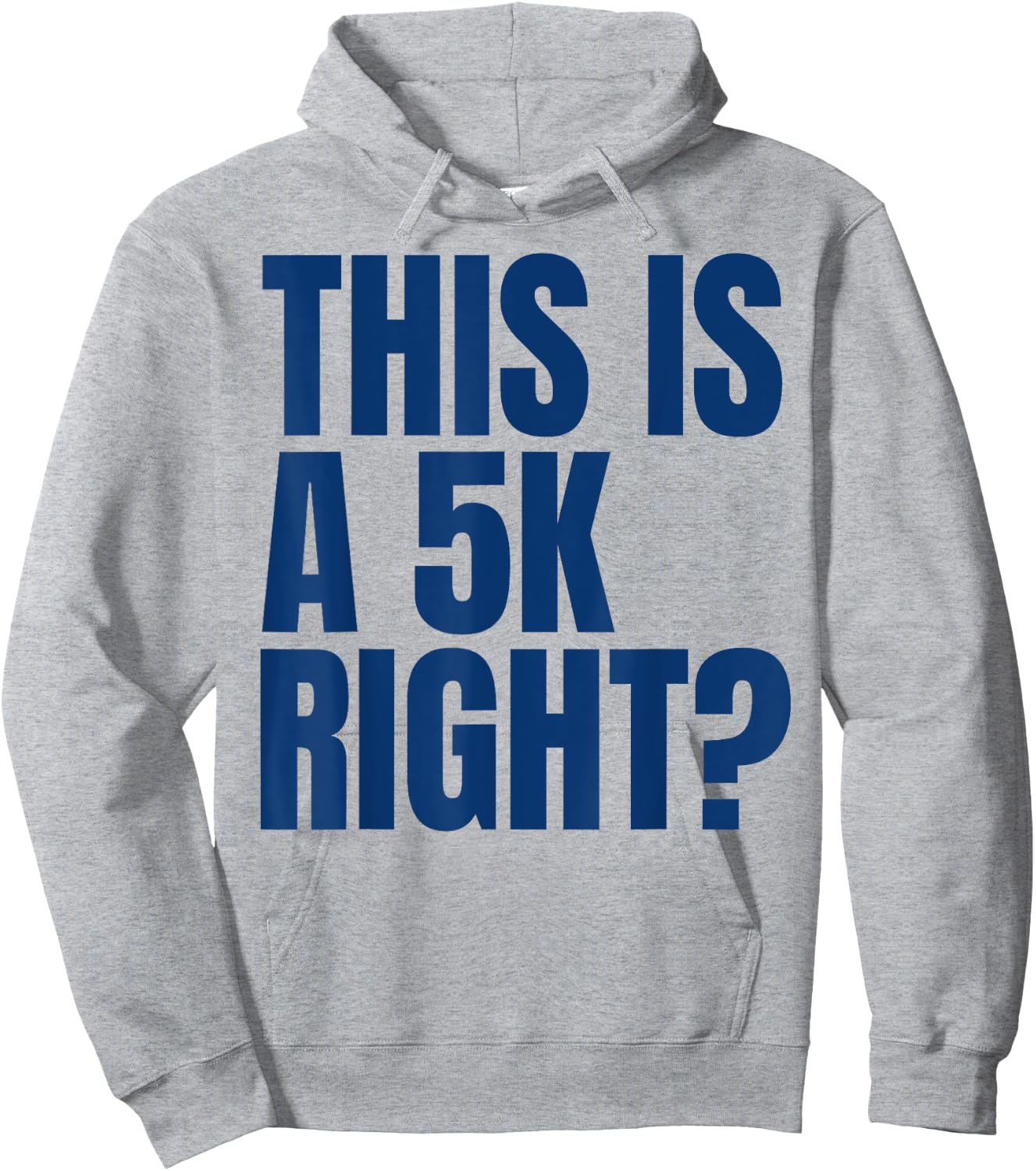 This Is A 5K Right Ultra Runner Funny Ultra Marathon Runners Hoodie - Hoodie | Ash