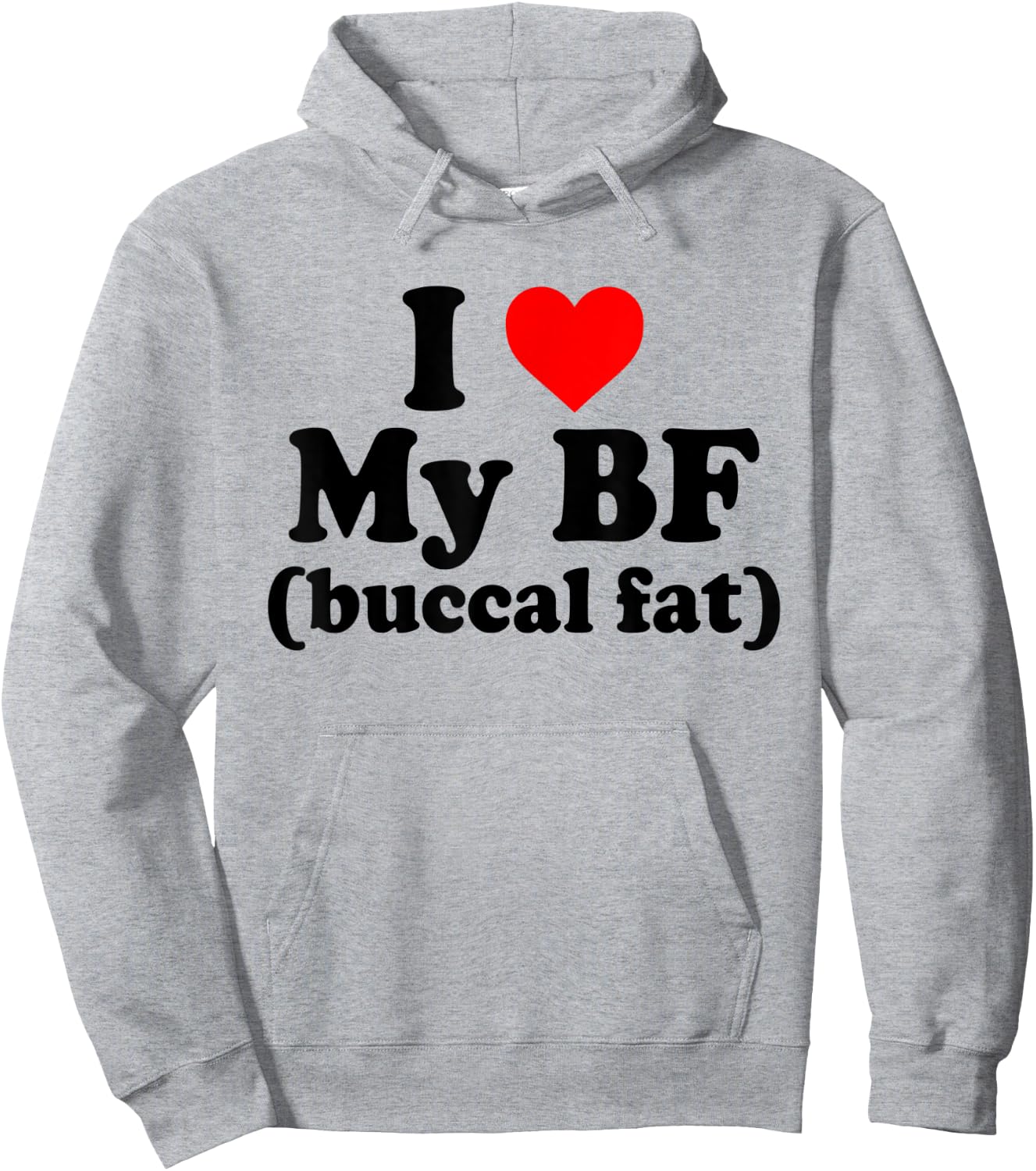 I Love My BF Buccal Fat Funny Hoodie - Hoodie | Ash