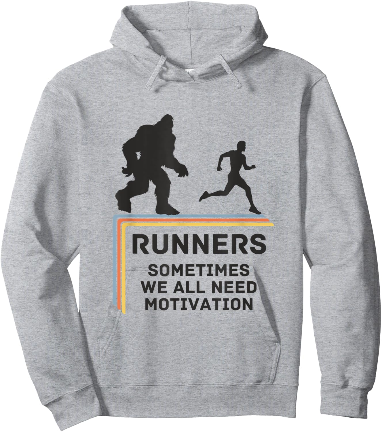 RUNNERS - SOMETIMES WE ALL NEED MOTIVATION - Bigfoot Running Hoodie - Hoodie | Ash