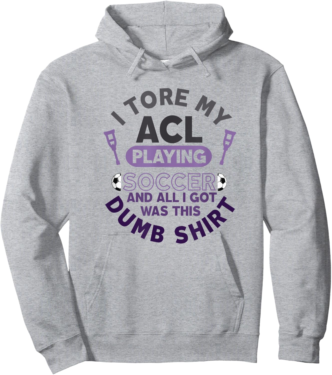 Torn ACL Soccer Funny Get Well Soon Recovery Dumb Hoodie - Hoodie | Ash