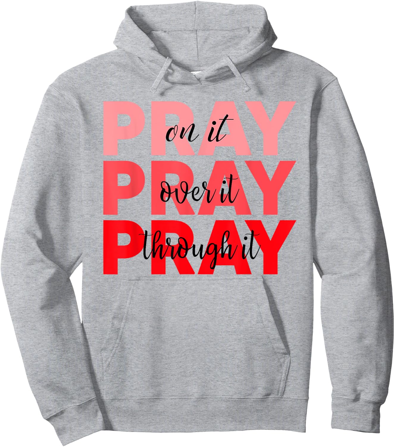 Pray On It Pray Over It Pray Through It Faith Blood Cancer Hoodie - Hoodie | Ash