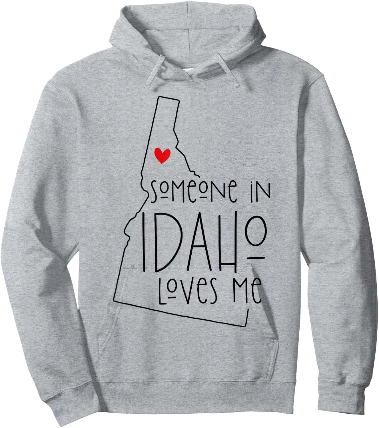 Someone In Idaho Loves Me Hoodie - Hoodie | Ash