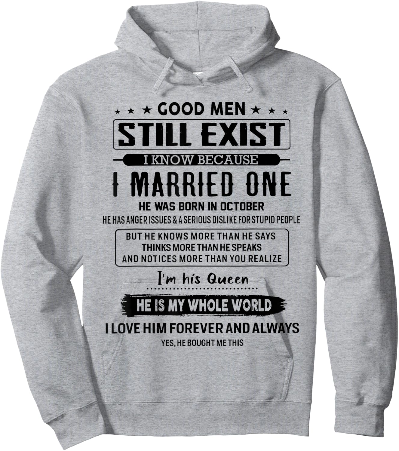 Good Men Still Exist I Married One He Was Born In October Hoodie - Hoodie | Ash