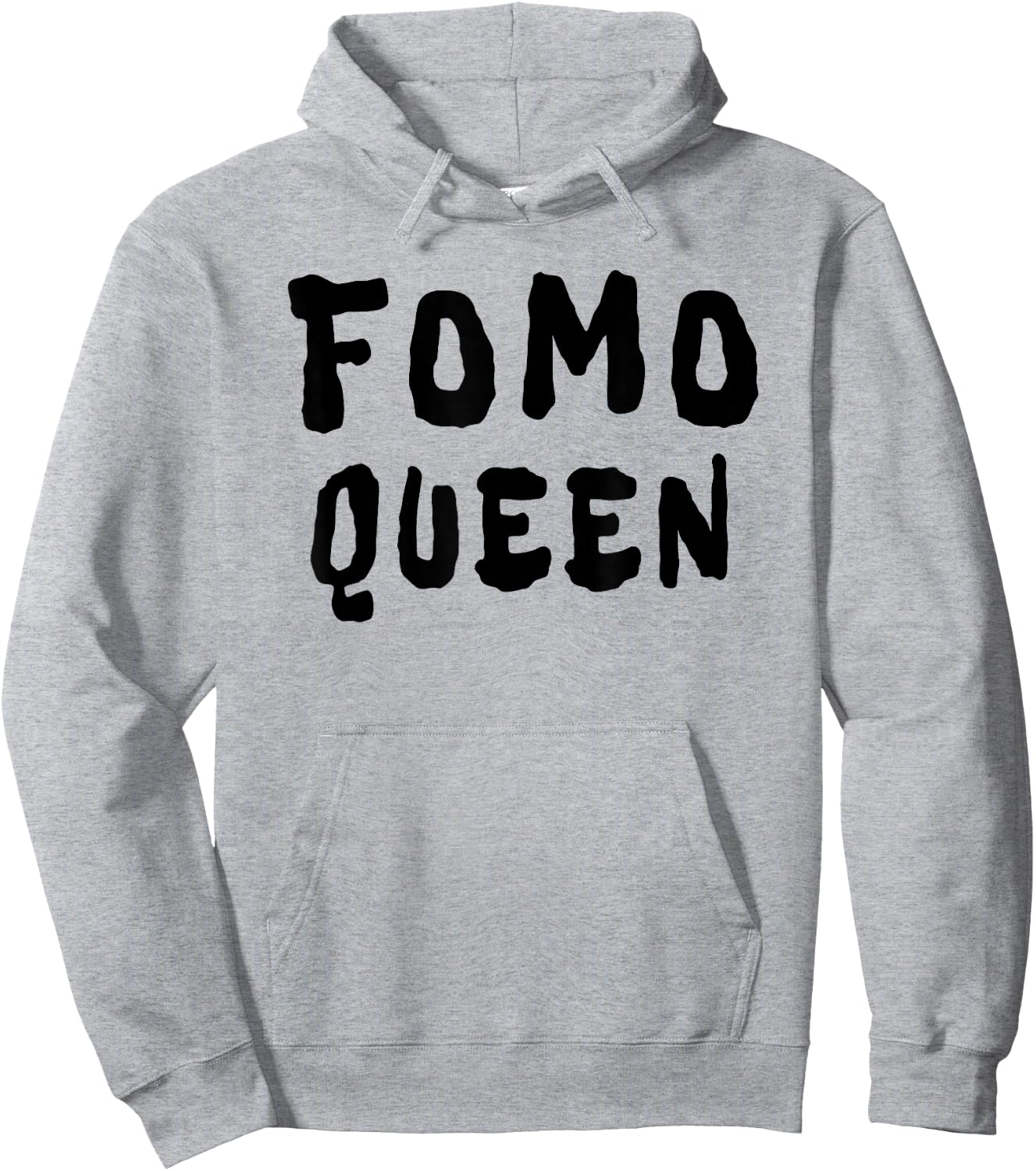 FOMO Queen Funny Sayings Hoodie - Hoodie | Ash