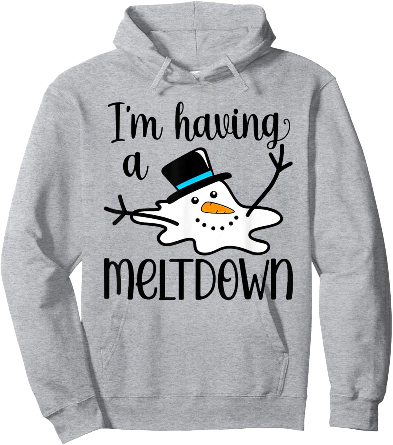 I'm Having a Meltdown Hoodie - Hoodie | Ash
