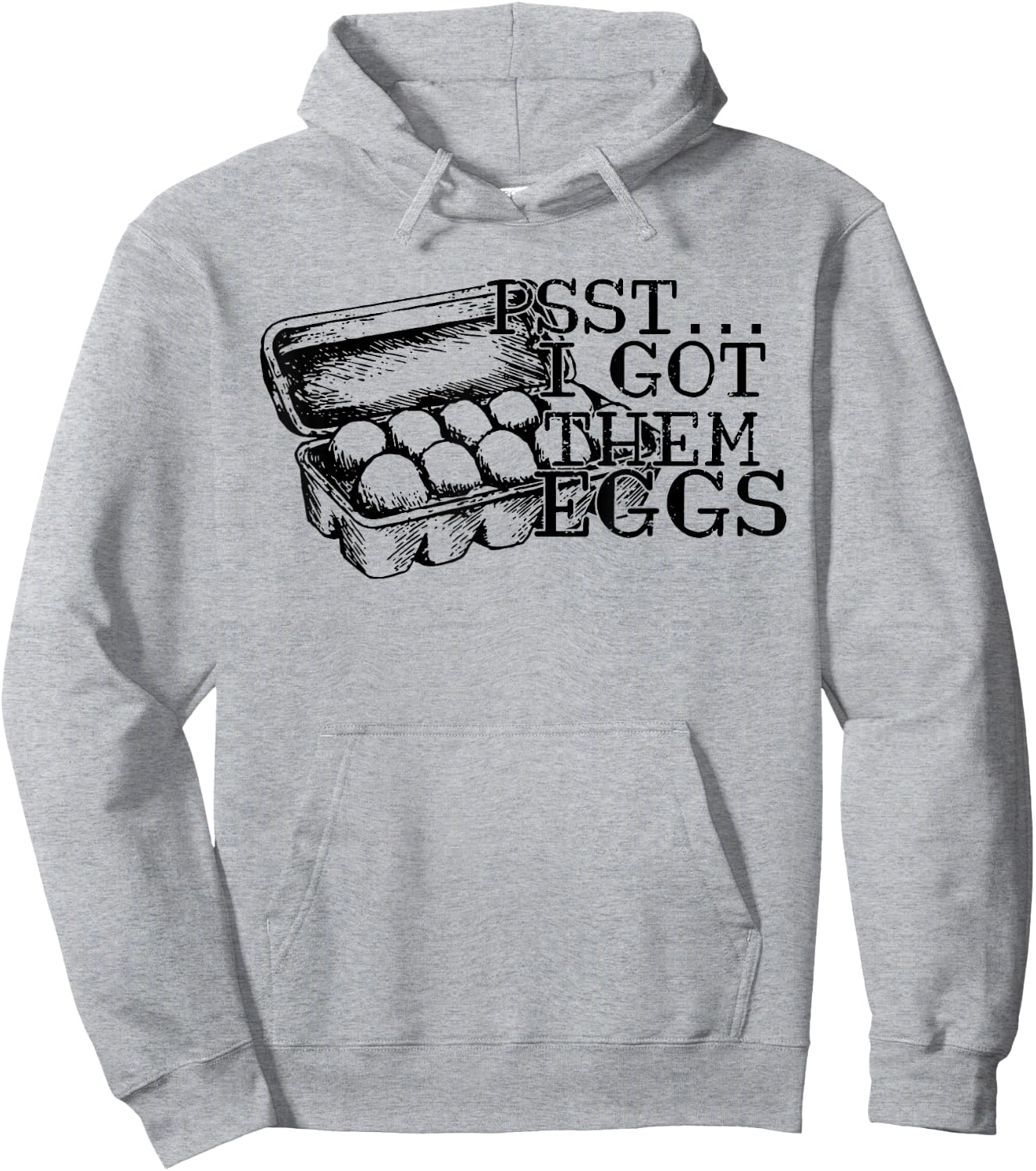 Psst I Got Them Eggs, Support Your Local Egg Dealers Hoodie - Hoodie | Ash