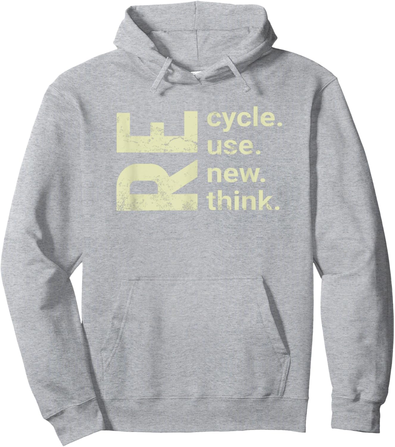 RE Cycle Use New Think, recycle reuse renew rethink Hoodie - Hoodie | Ash