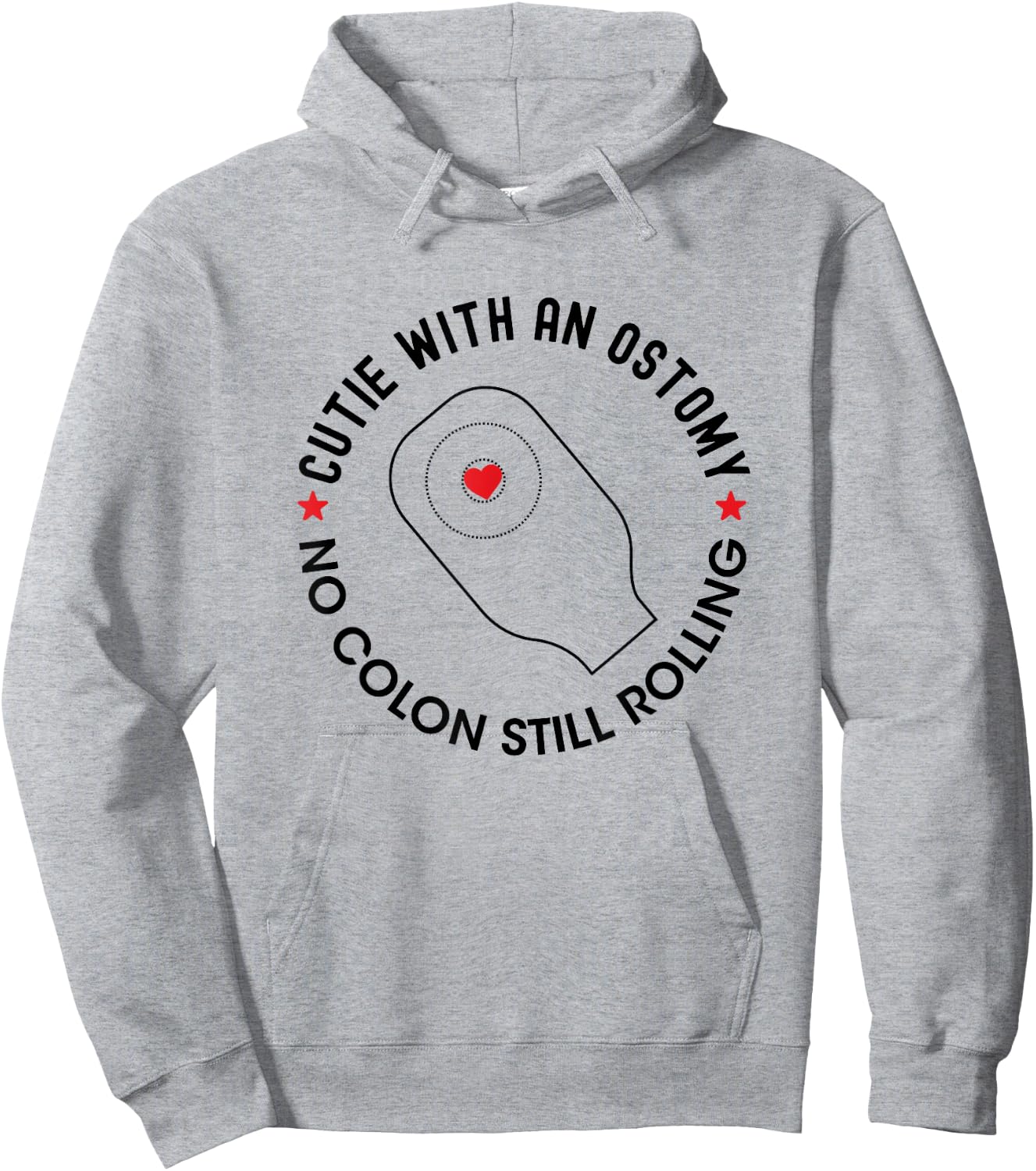 Cutie with an Ostomy no Colon Still Rolling Funny Ostomate Hoodie - Hoodie | Ash