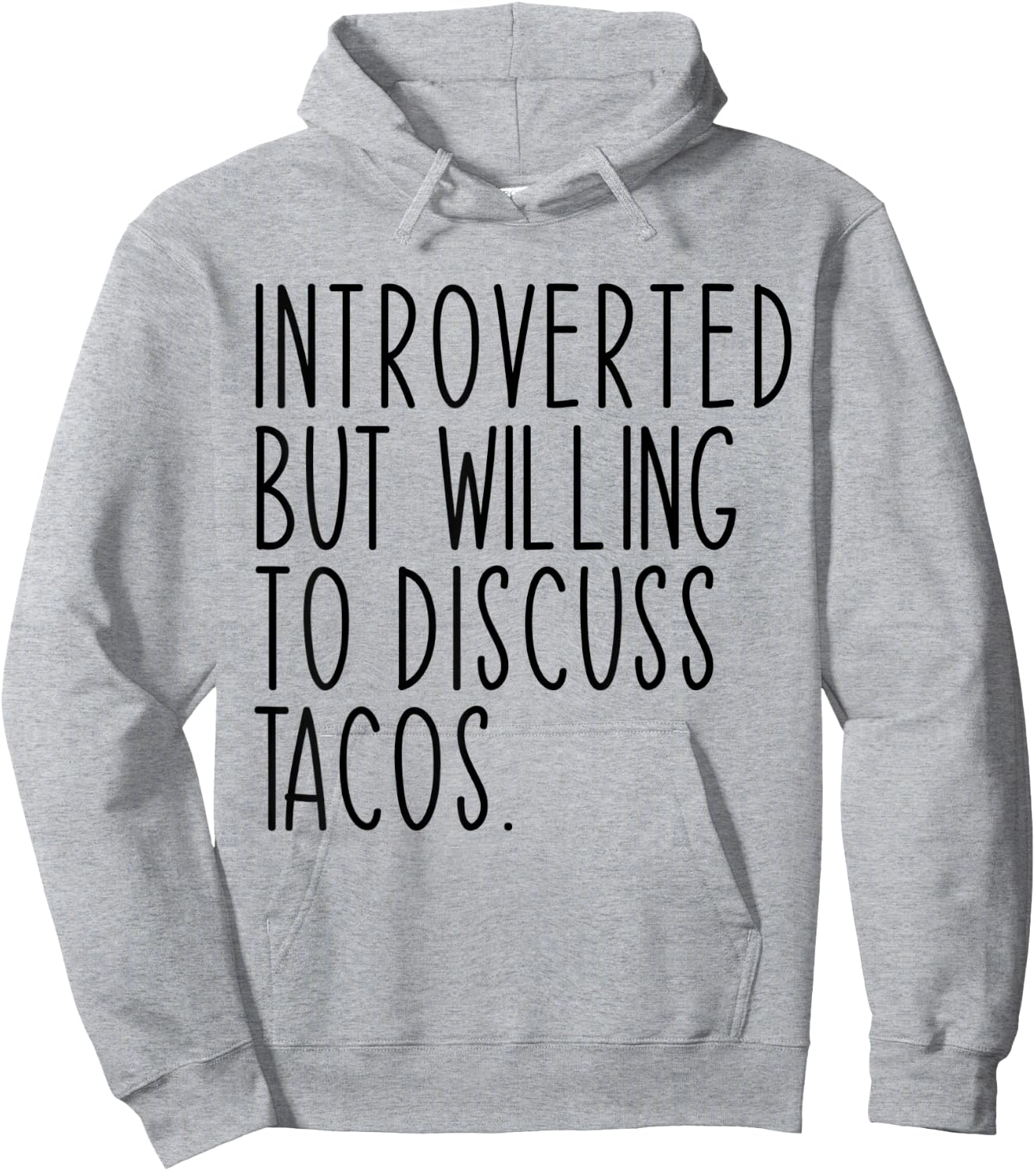 Introverted But Willing To Discuss Tacos Funny Hoodie - Hoodie | Ash