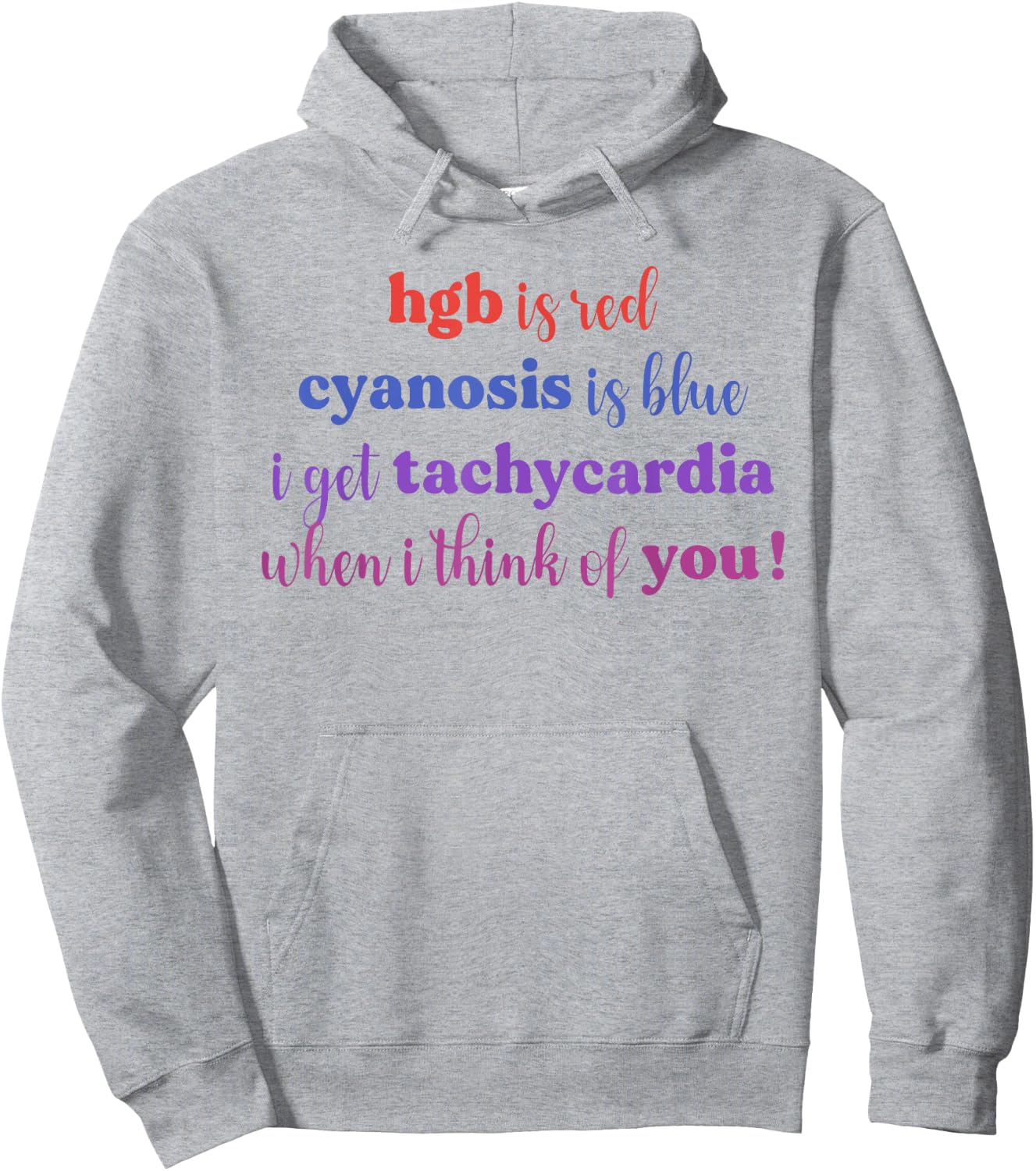 Hgb Is Red Cyanosis Is Blue I Get Tachycardia I Think You Hoodie - Hoodie | Ash