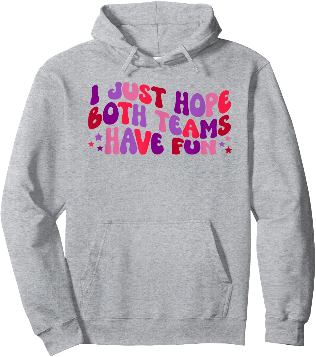 Funny Football and Sports Gifts Women's White I Just Hope Both Teams Have Fun Sports Hoodie - Hoodie | Ash
