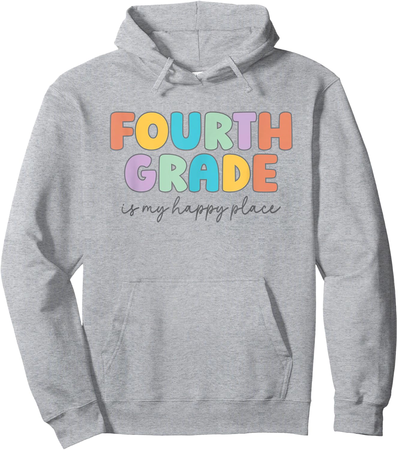 Fourth Grade Is My Happy Place Fourth Grade Teacher Crew Women Kids Hoodie - Hoodie | Ash