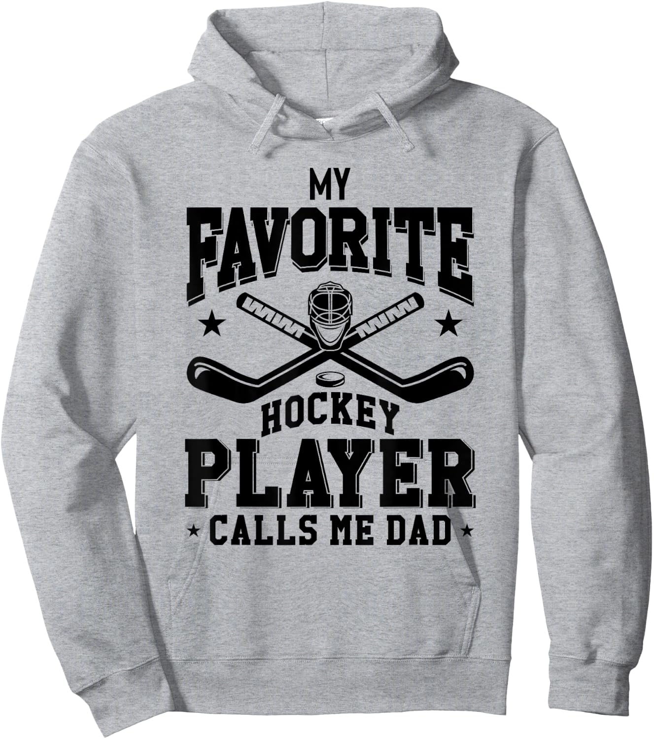My Favorite Hockey Player Calls Me Dad Funny Hockey Dad Hoodie - Hoodie | Ash