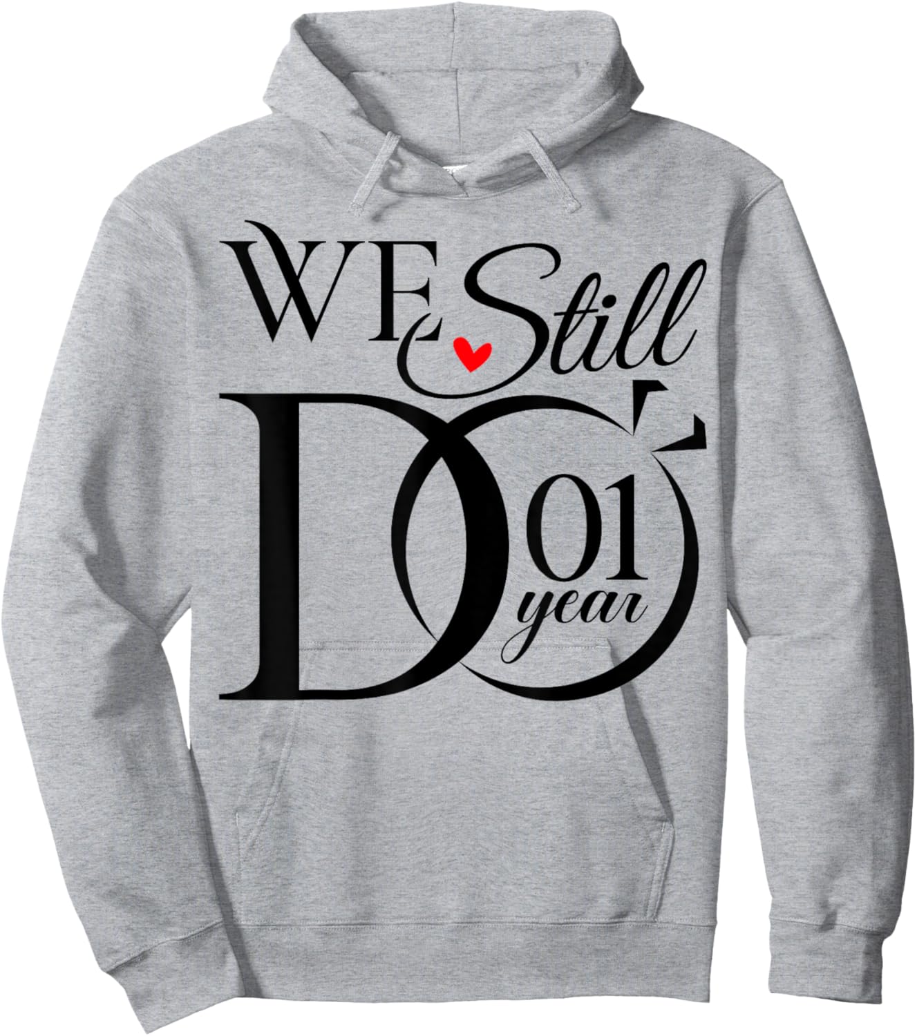 We Still Do 1 Year Funny Couple 1st Wedding Anniversary Hoodie - Hoodie | Ash