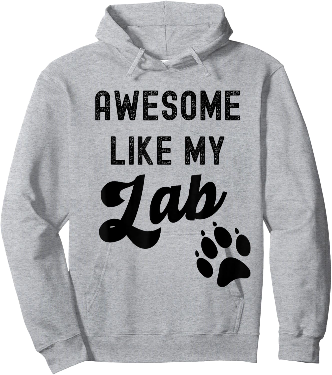 Awesome Like My Lab with Paw Labrador Retriever Dog Breed Men Women Kids Hoodie - Hoodie | Ash