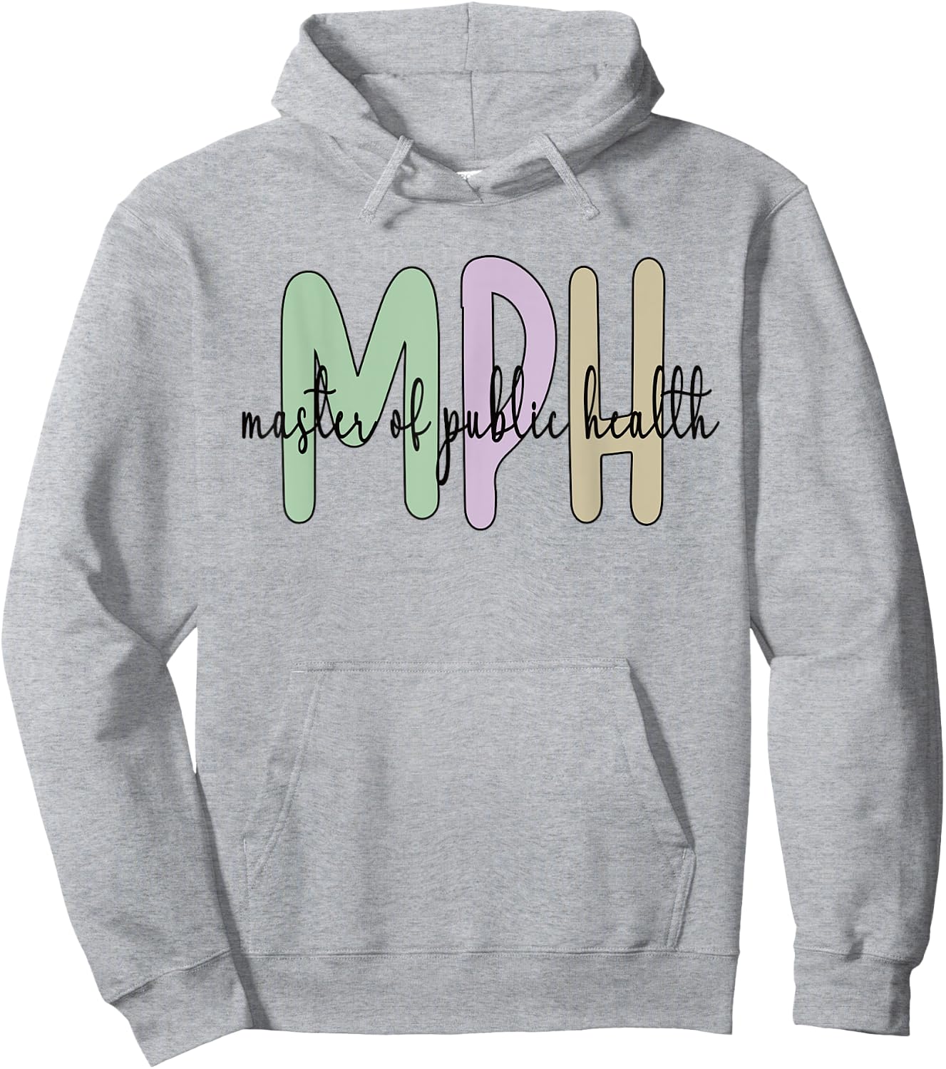 MPH Appreciation Public Health Graduation Master's Degree Hoodie - Hoodie | Ash