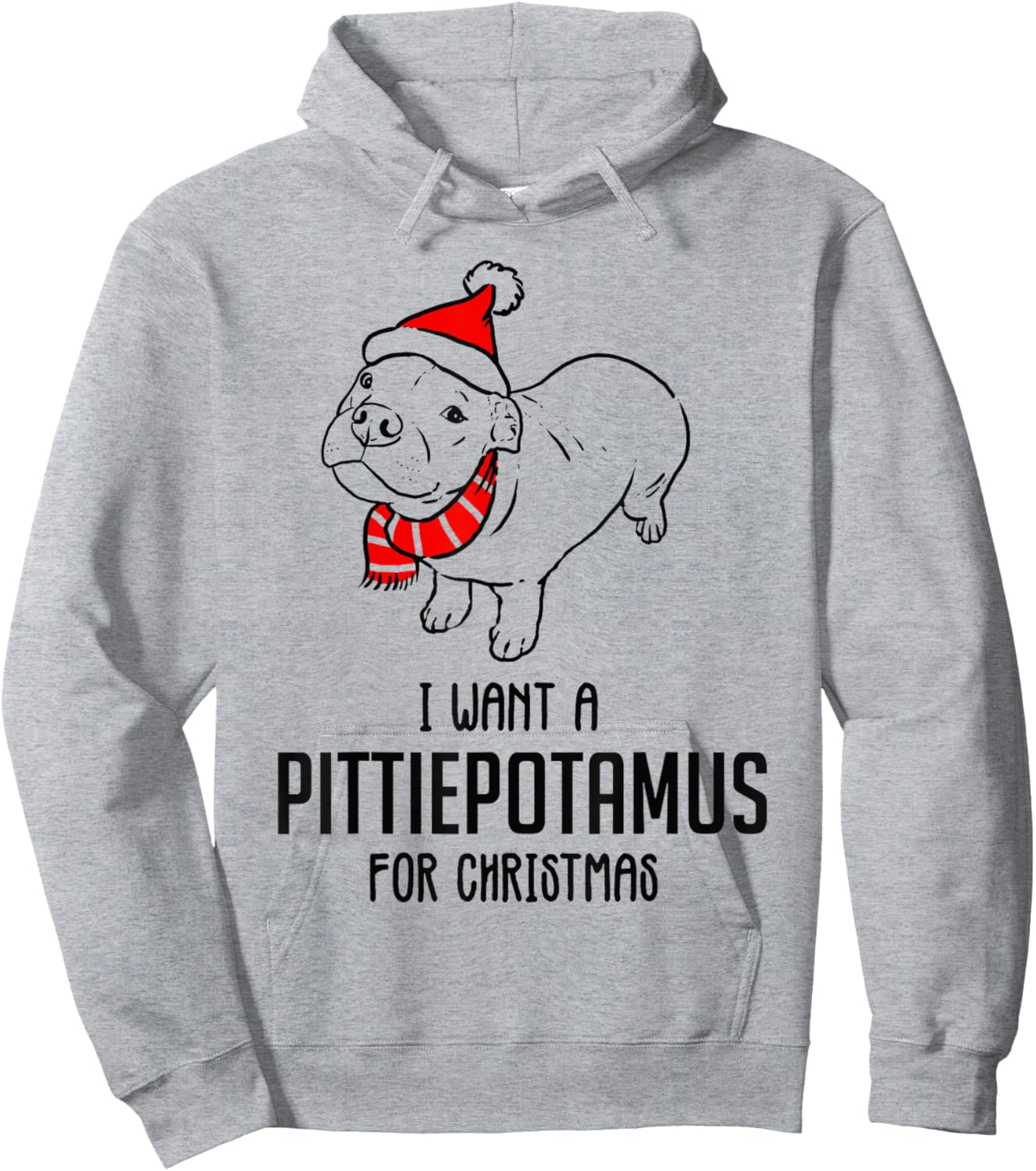 I Want A Pittiepotamus For Christmas Hoodie - Hoodie | Ash