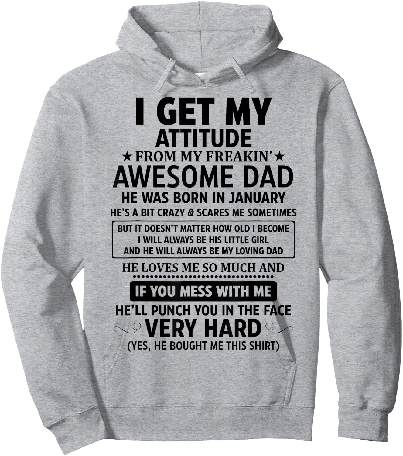 I Get My Attitude From My Awesome Dad He Was Born In January Hoodie - Hoodie | Ash