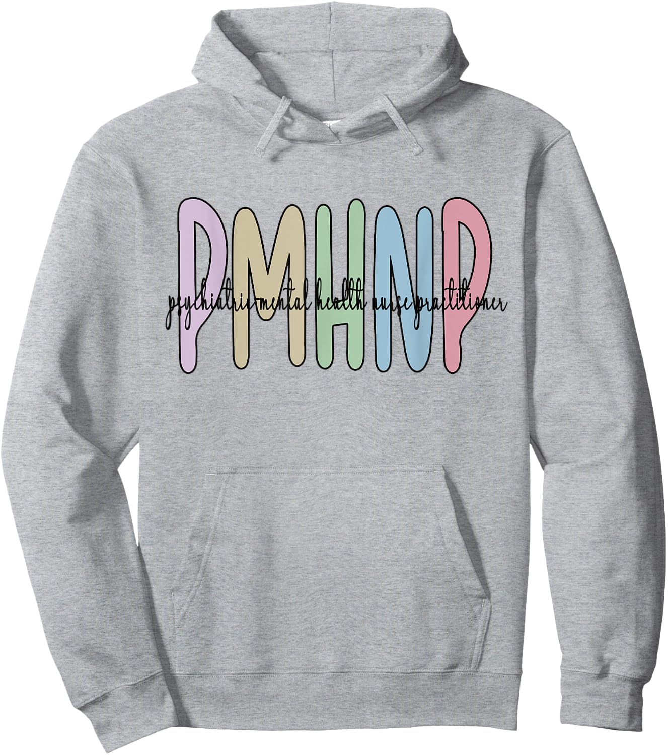 PMHNP Psychiatric Mental Health Nurse Practitioner Hoodie - Hoodie | Ash