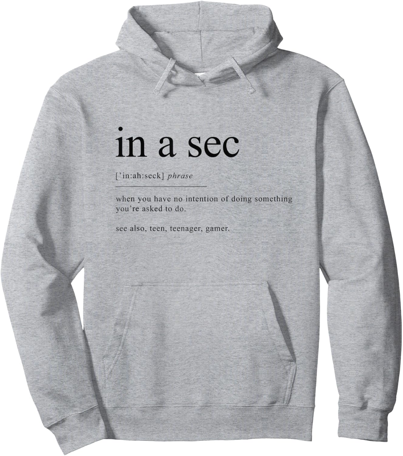 Funny in a sec quote definition Hoodie - Hoodie | Ash