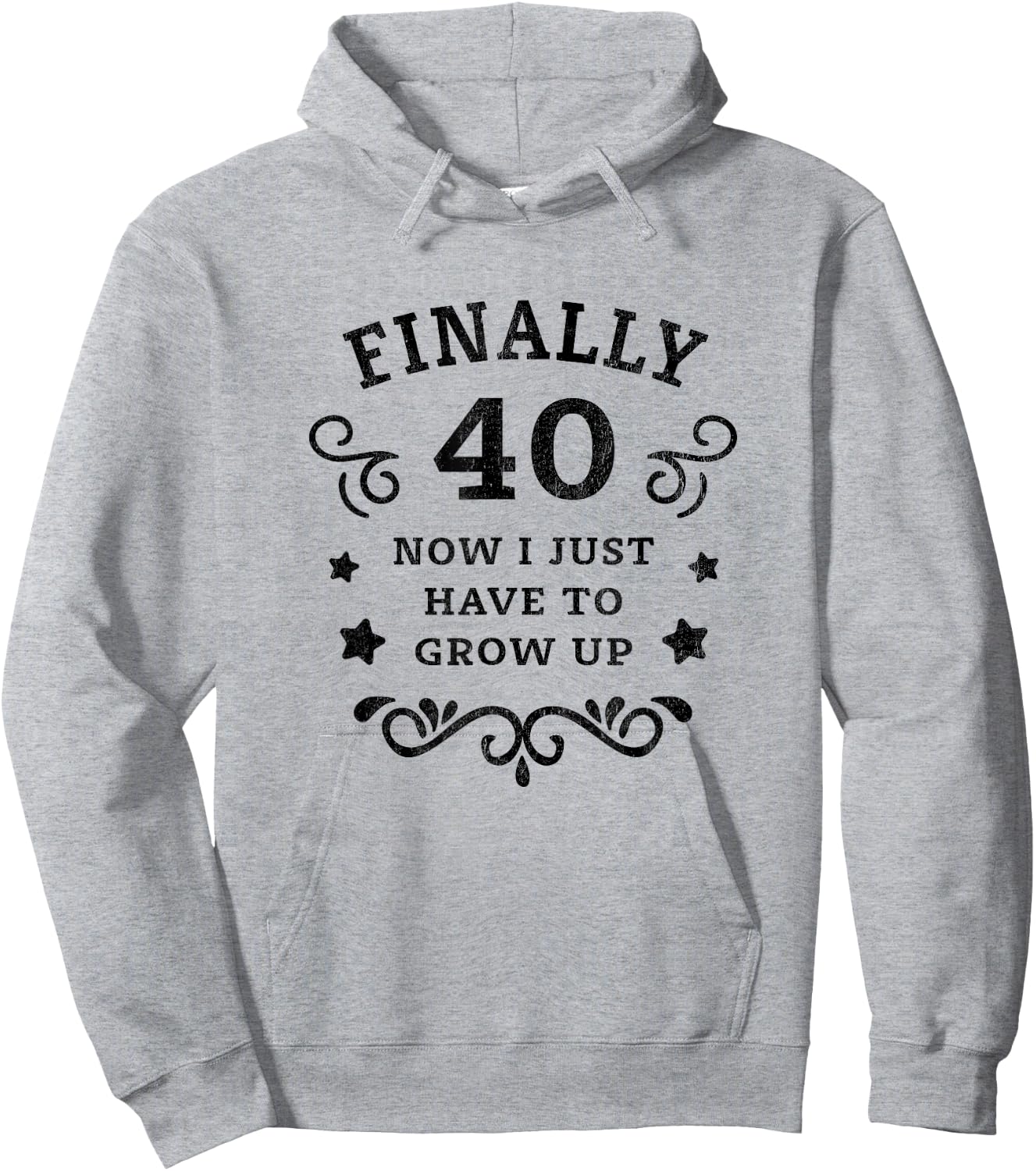 Finally 40 Now i just have to grow up Vintage 40th Birthday Hoodie - Hoodie | Ash
