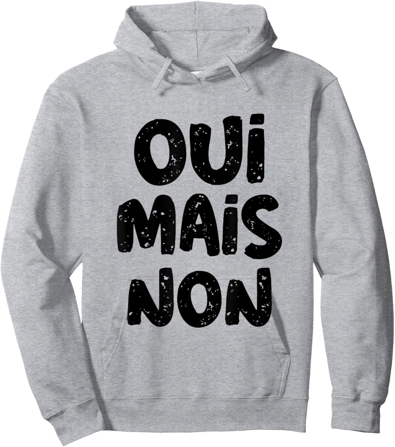 Yes But No In French Saying Funny France In French Language Hoodie - Hoodie | Ash