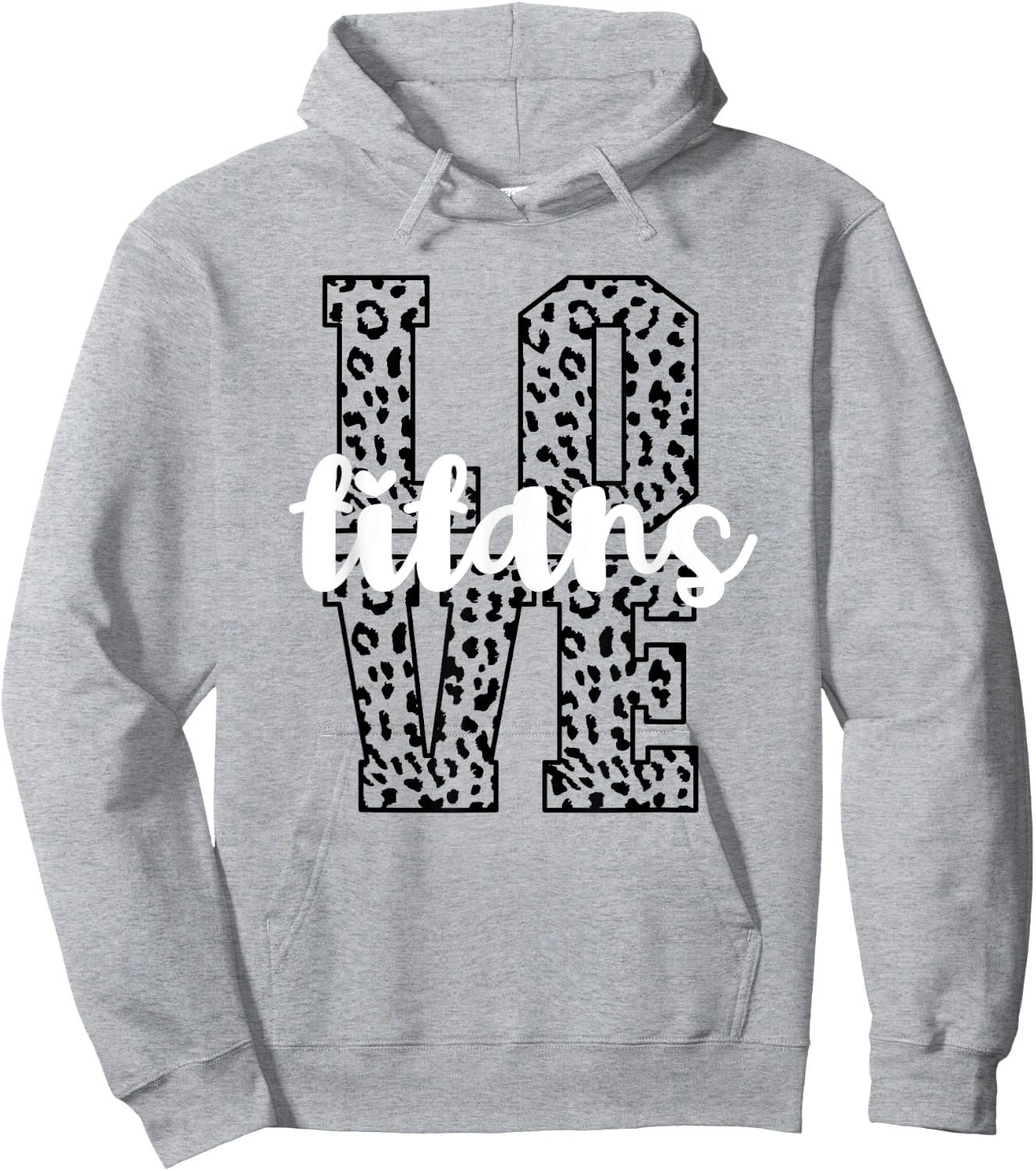Titans Love Team Mascot School Spirit Game Night Leopard Hoodie - Hoodie | Ash