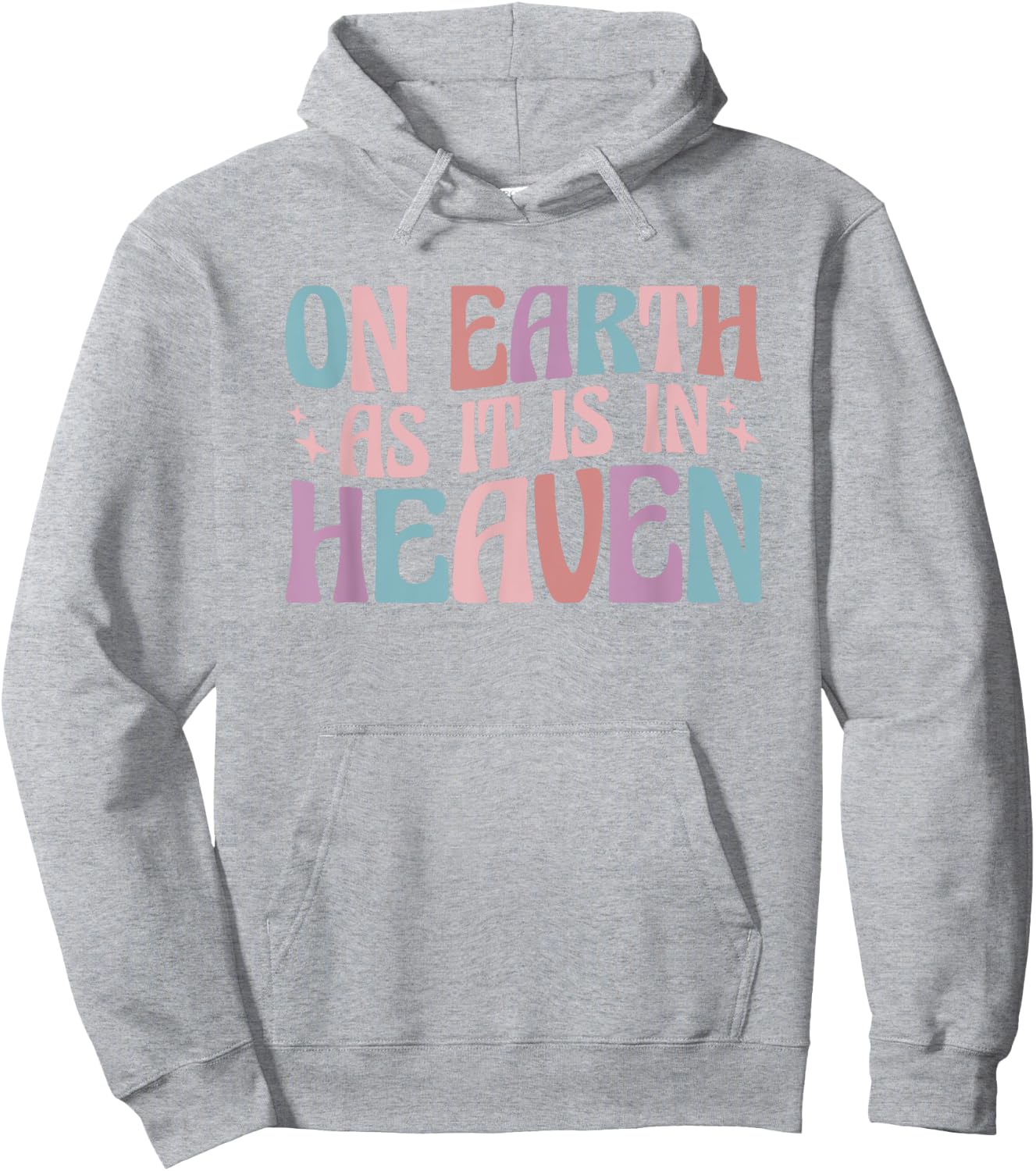 On Earth As It Is In Heaven Hoodie - Hoodie | Ash