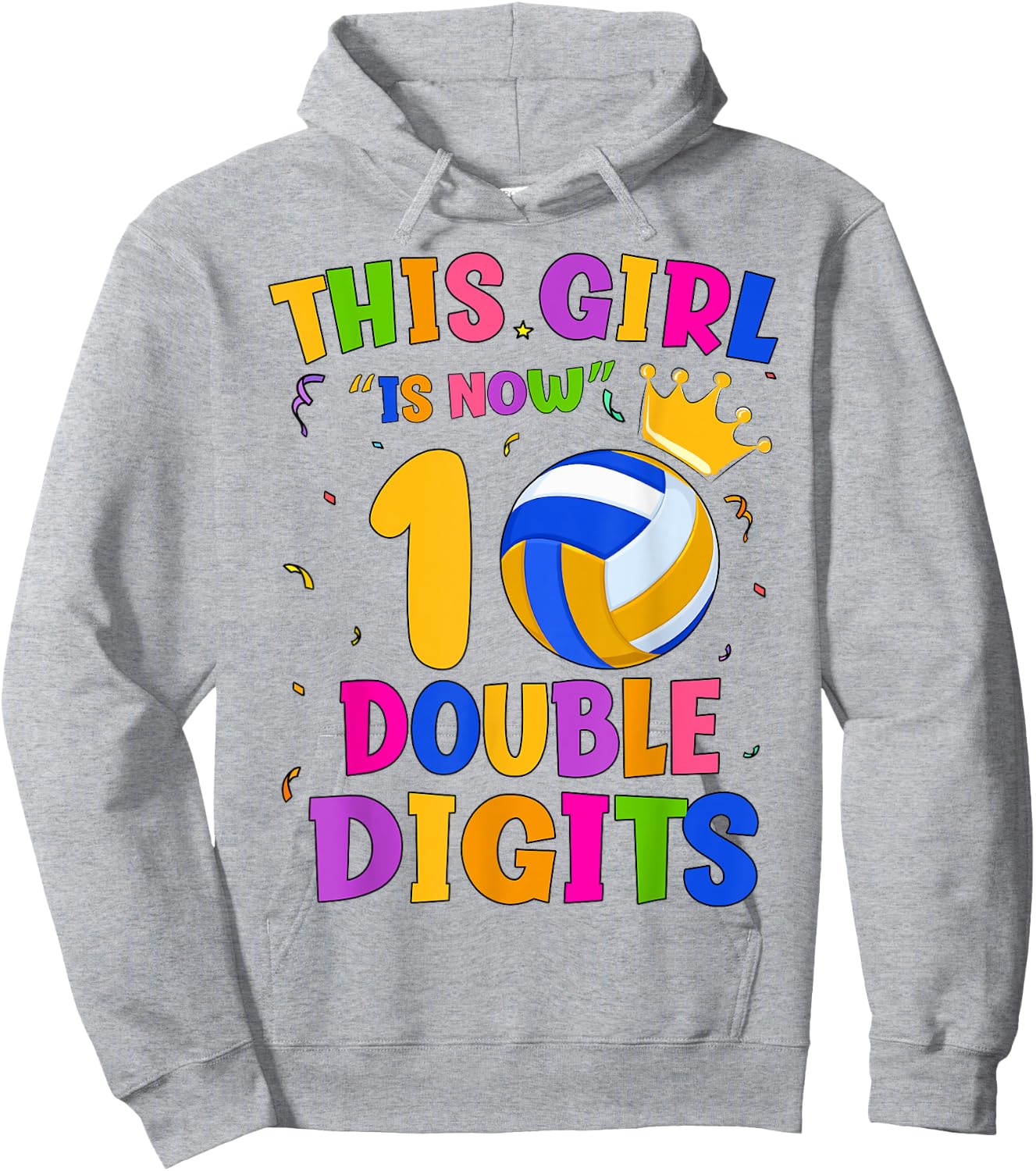 10th Birthday This Girl Is Now 10 Double Digits Volleyball Hoodie - Hoodie | Ash