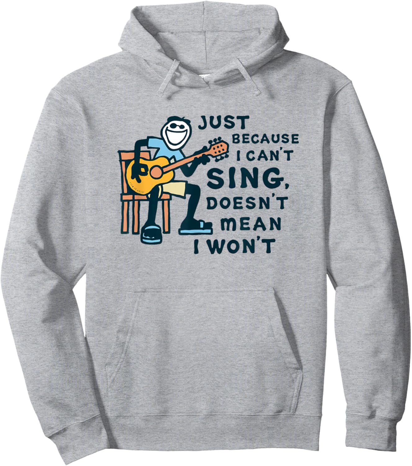 Guitar Lover Just Because I Can't Sing Doesn't Mean I Won't Hoodie - Hoodie | Ash