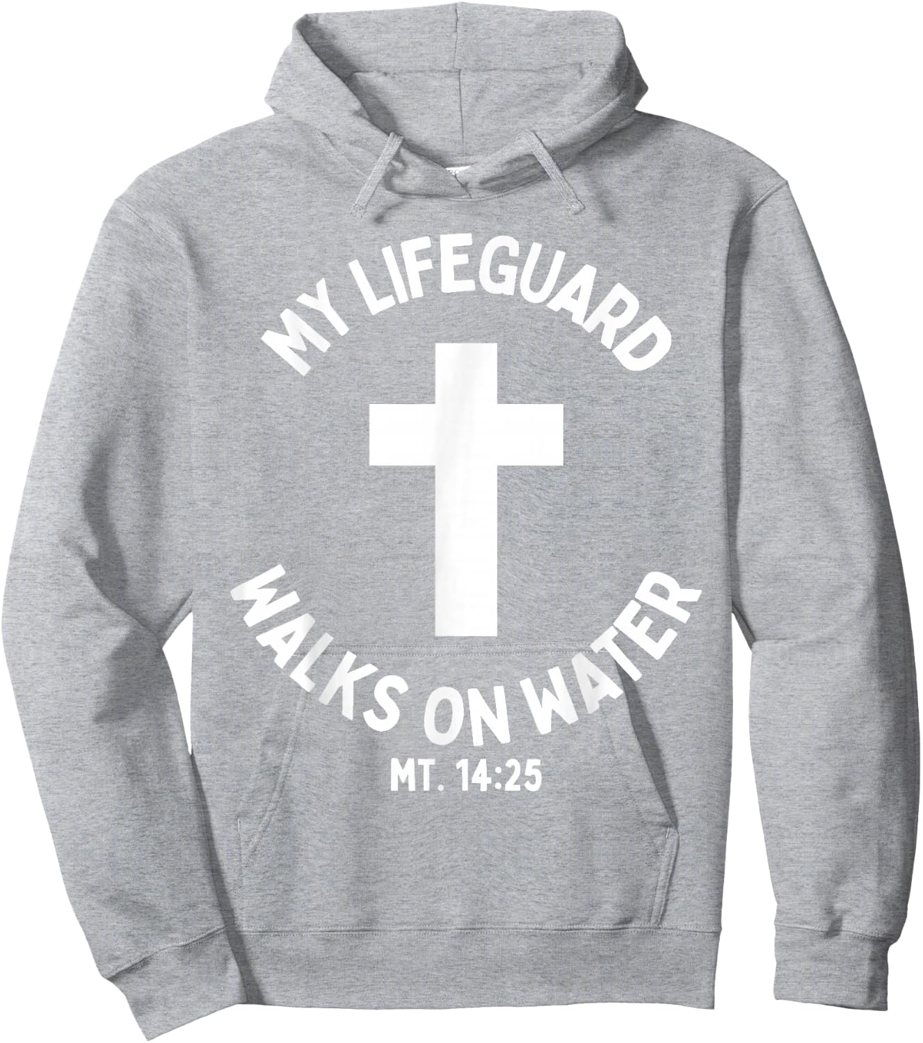 My Lifeguard Walks on Water Jesus Christ Christian Faith Hoodie - Hoodie | Ash