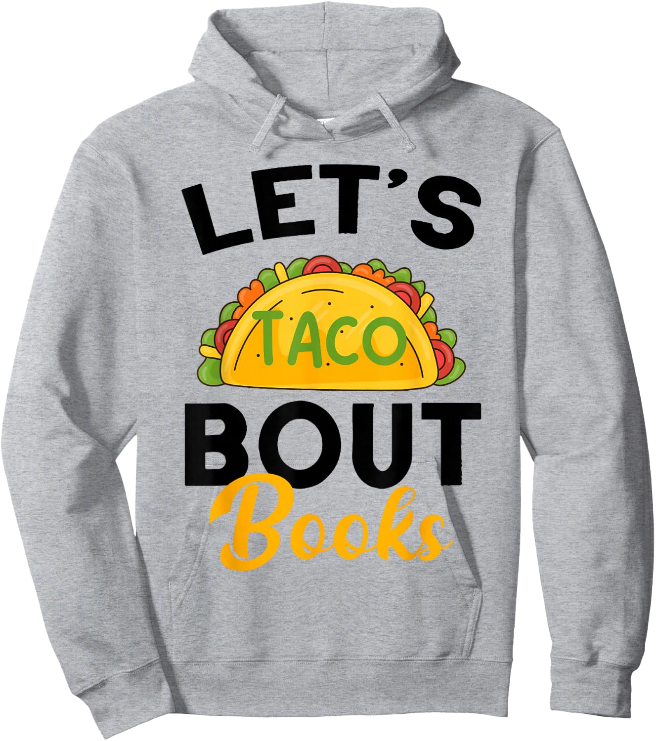 Let's Taco About Books Mexican Reading Teacher Book Lover Hoodie - Hoodie | Ash