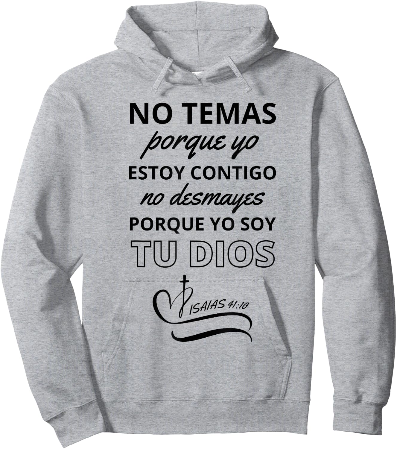 No Temas Christian Quote In Spanish Bible Verse Isaias 41:10 Hoodie - Hoodie | Ash
