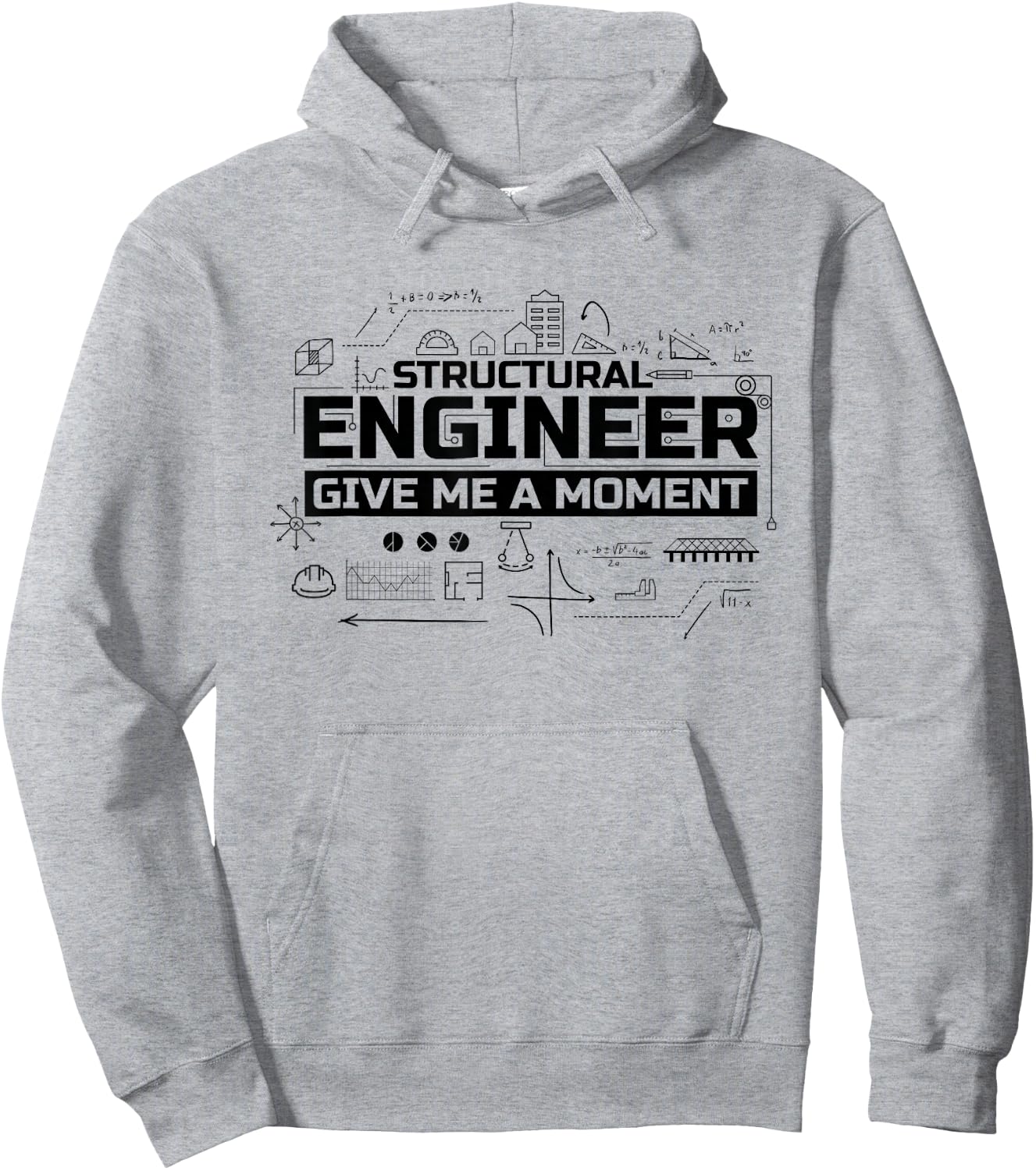 Structural Engineer Give Me A Moment, Structural Engineer Hoodie - Hoodie | Ash