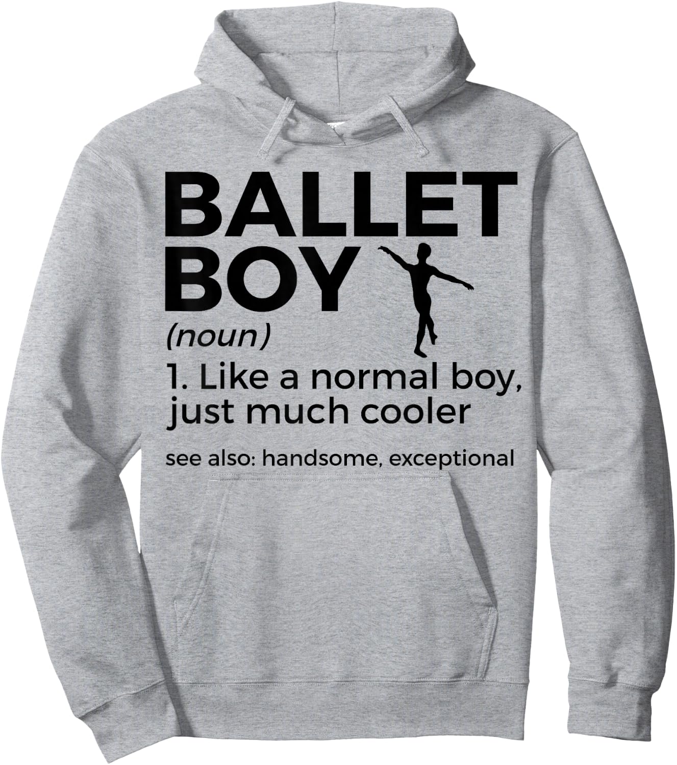 Funny Ballet Boy Definition Dance Hoodie - Hoodie | Ash