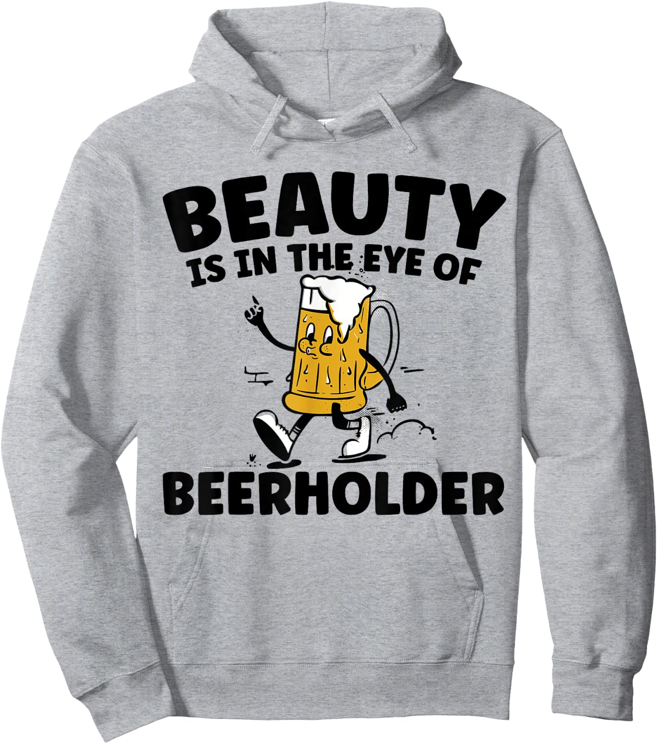 Beauty Is In The Eye Of The Beer Holder Funny Drinking Hoodie - Hoodie | Ash