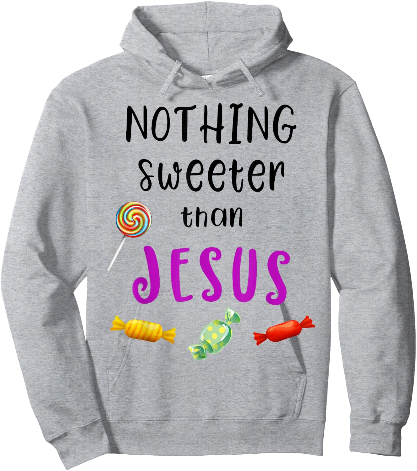 Nothing Sweeter Than Jesus Candy Christian Jesus Lover Hoodie - Hoodie | Ash