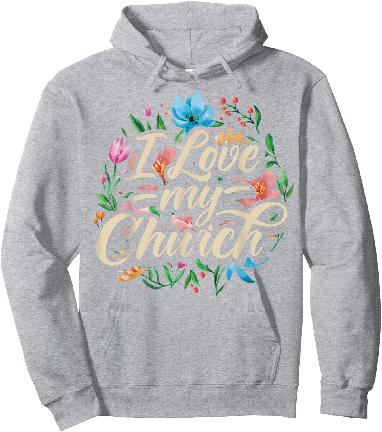 I Love My Church Religious Saying Catholic Christian Pastor Hoodie - Hoodie | Ash