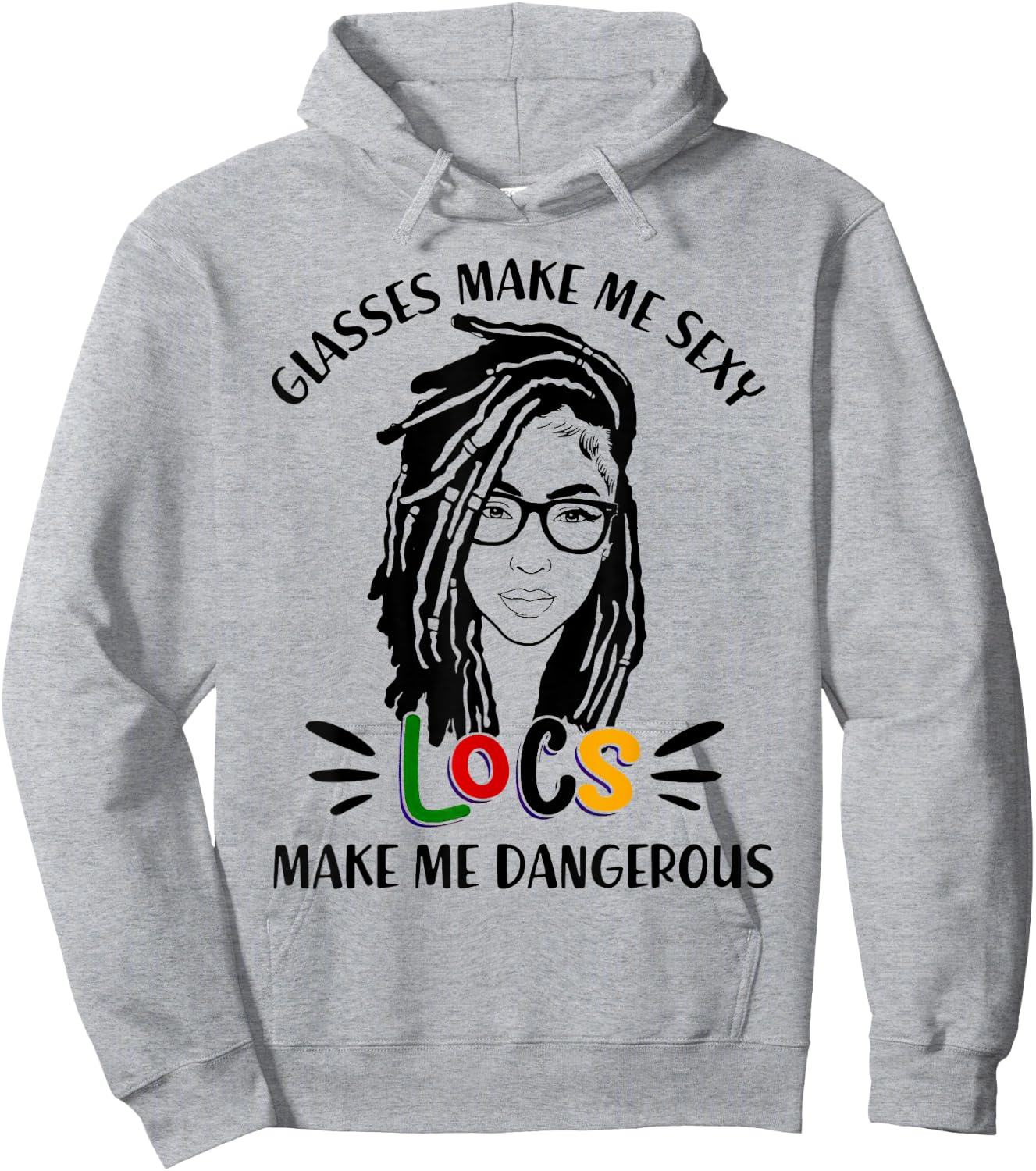 Glasses Make Me Sexy Locs Make Me Dangerous Black Girl Hoodie - Hoodie | Ash
