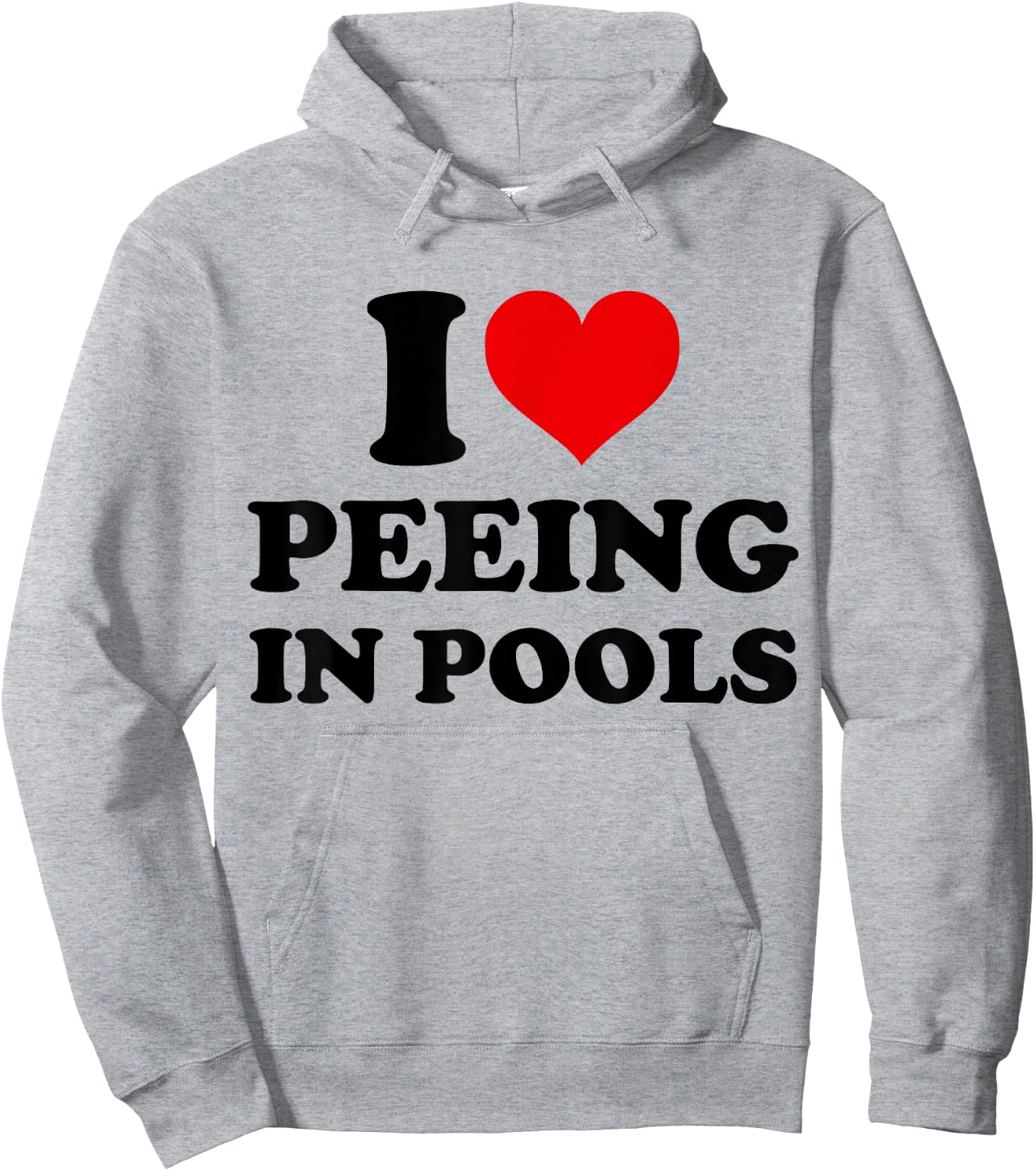 I Love Peeing in Pools Funny Pee in Pool Swimming Swimmer Hoodie - Hoodie | Ash