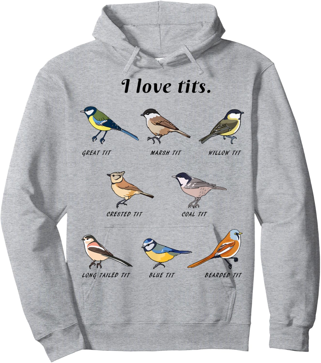 Funny I Love Tits Birdwatching Bird Lover Gift Animals Great Hoodie - Hoodie | Ash