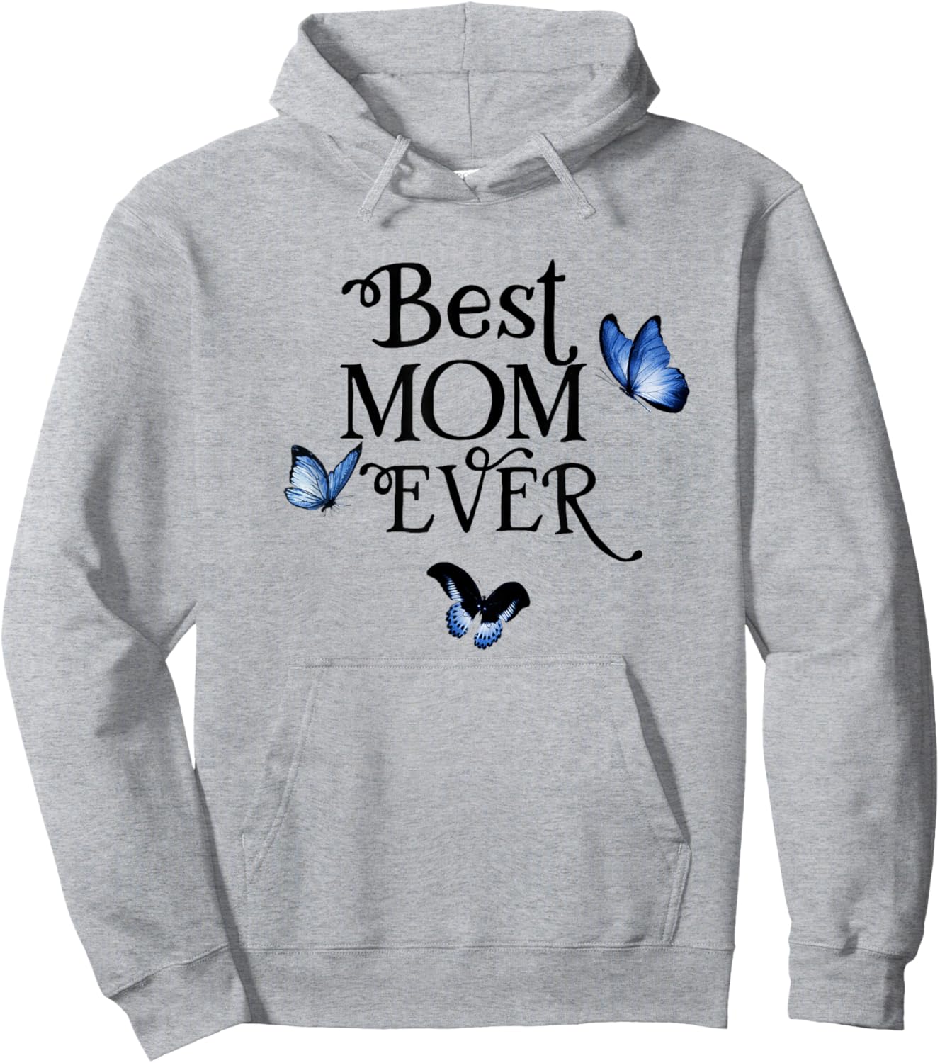 Pretty Best Mom Ever from Daughter Son Love on Mother's Day Hoodie - Hoodie | Ash