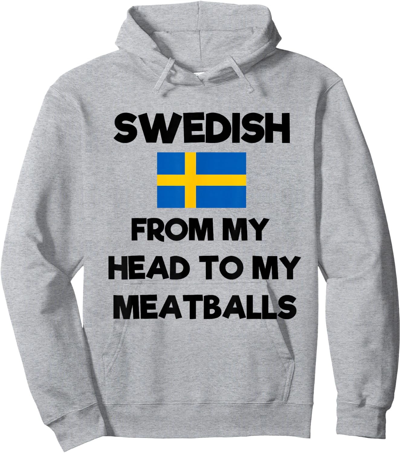 Funny Swedish From My Head To My Meatballs Sweden Flag Joke Hoodie - Hoodie | Ash