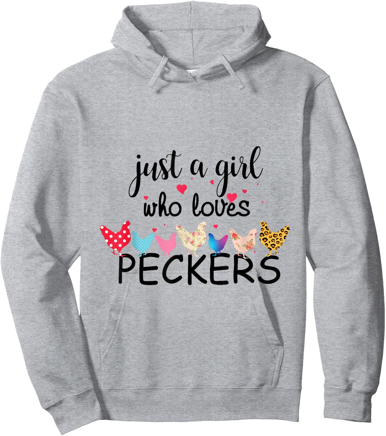 Just a Girl Who Loves Peckers Hoodie - Hoodie | Ash