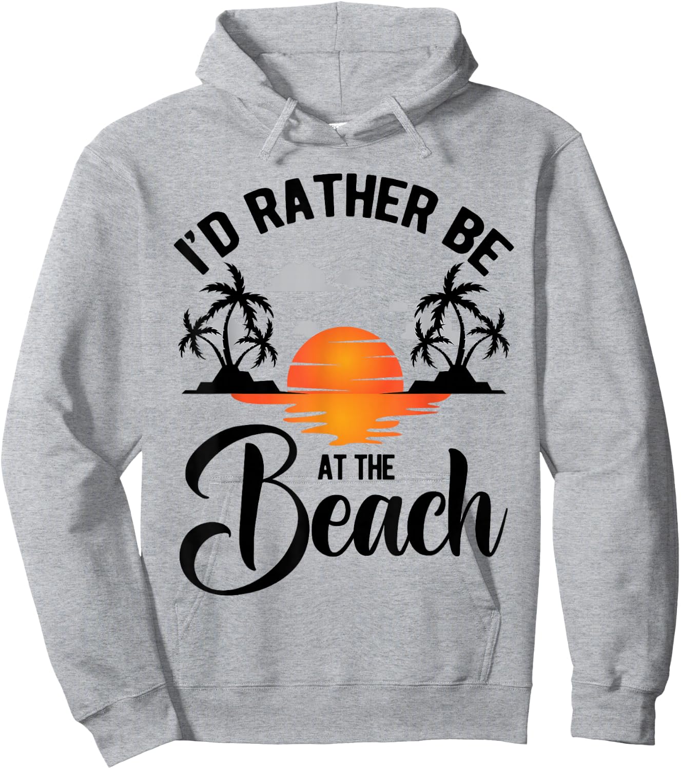 I'd Rather Be at the Beach Summer Vacation Ideas Beach Lover Hoodie - Hoodie | Ash