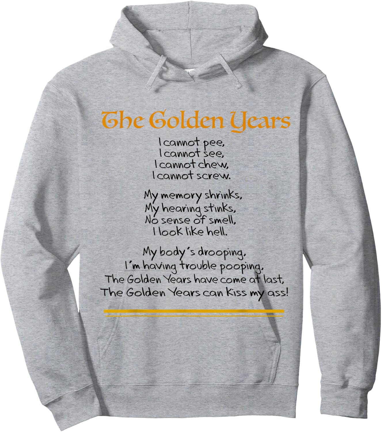 Funny The Golden Years Poem A Senior Elderly Retired Over 50 Hoodie - Hoodie | Ash