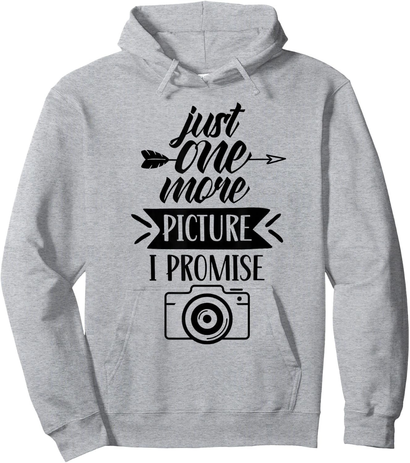 Just One More Picture I Promise Photography Mother Mom Mommy Hoodie - Hoodie | Ash