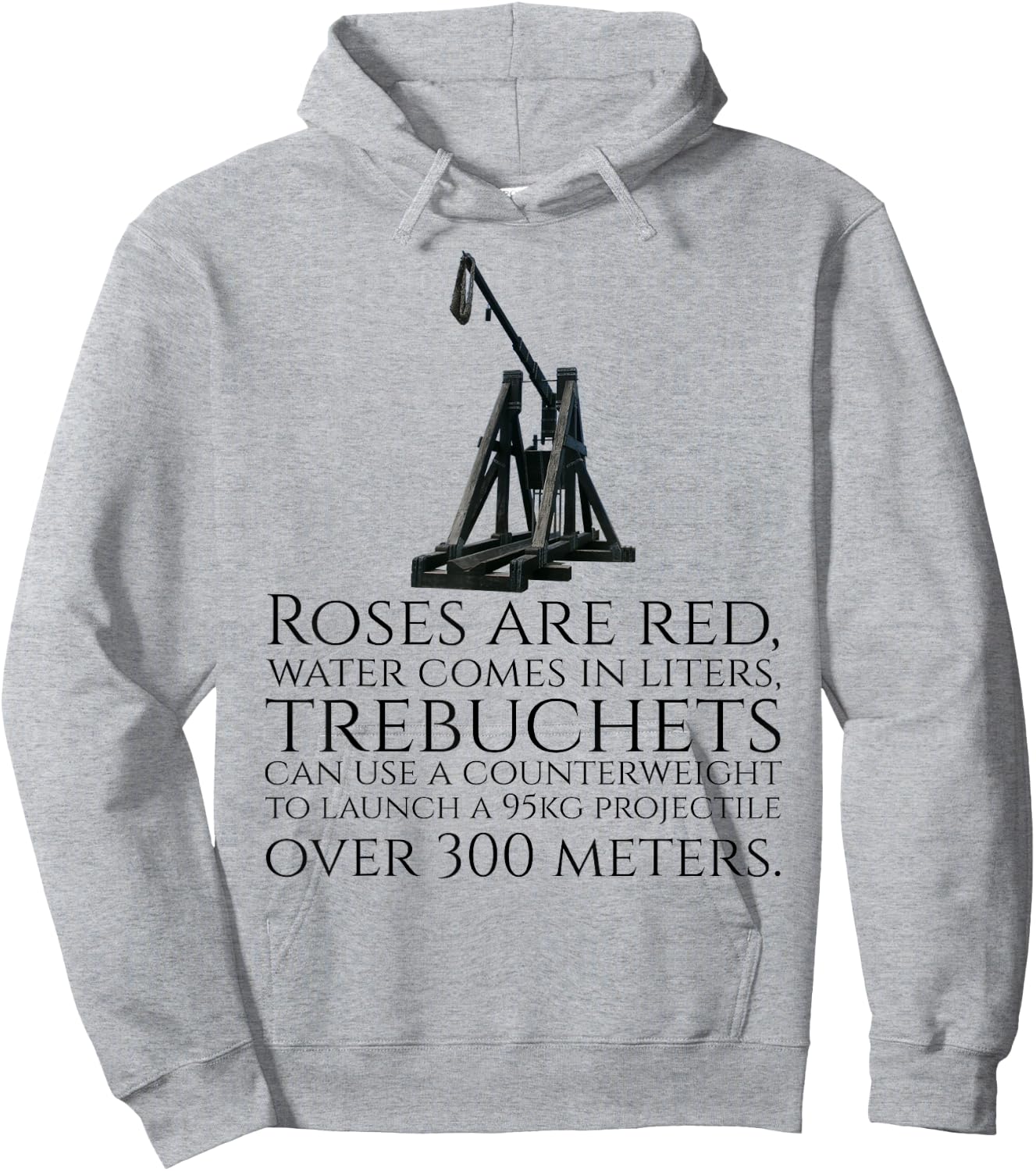 Funny Medieval History Trebuchet Catapult Valentines Day Hoodie - Hoodie | Ash